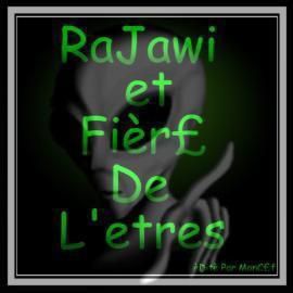 RaJaOuI eT FiéRe De l'EtReS